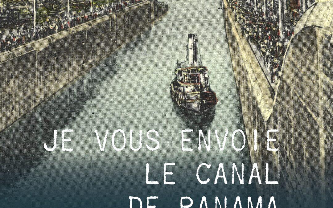 Je vous envoie le canal de Panama